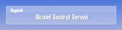  Alcatel Santral Servisi